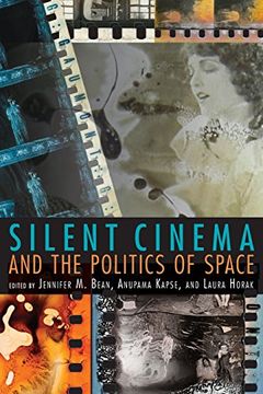 portada Silent Cinema and the Politics of Space (New Directions in National Cinemas) (en Inglés)
