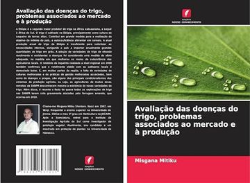 portada Avaliação das Doenças do Trigo, Problemas Associados ao Mercado e à Produção