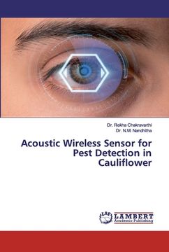 portada Acoustic Wireless Sensor for Pest Detection in Cauliflower (en Inglés)