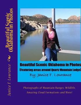 portada Beautiful Scenic Oklahoma in Photos: Photographs of Mountain Ranges, Wildlife, Amazing Cloud Formations and More!