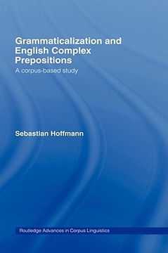portada grammaticalization and english complex prepositions: a corpus-based study (en Inglés)