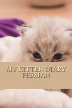 portada My kitten diary: Persian (en Inglés)