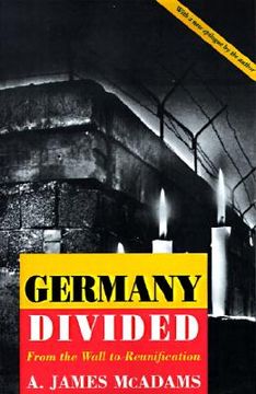 portada germany divided: from the wall to reunification (en Inglés)