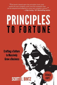 portada Principles to Fortune (Signed Copy): Crafting a Culture to Massively Grow a Business (in English)