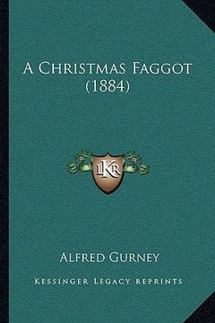 portada a christmas faggot (1884) (en Inglés)