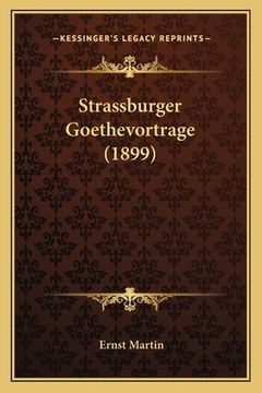 portada Strassburger Goethevortrage (1899) (en Alemán)