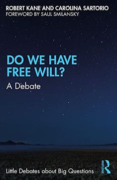 portada Do we Have Free Will? A Debate (Little Debates About big Questions) (in English)