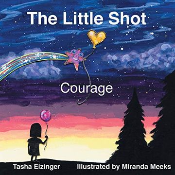 portada The Little Shot: Courage (The Little Shot Series) (en Inglés)