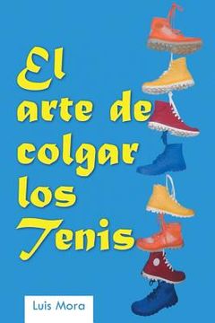 portada El Arte de Colgar los Tenis (in Spanish)