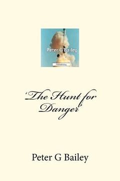portada 'the hunt for danger' (en Inglés)