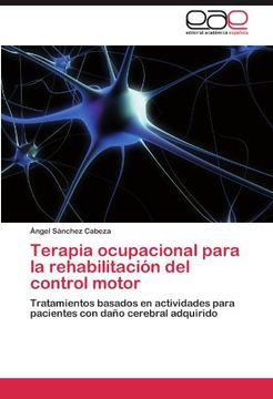 portada Terapia Ocupacional Para la Rehabilitación del Control Motor (in Spanish)