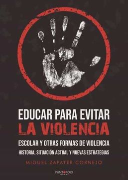 portada Educar Para Evitar la Violencia Escolar y Otras Formas de Violencia (in Spanish)