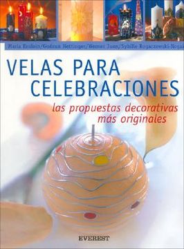 portada Velas Para Celebraciones: Las Propuestas Decorativas Mas Originales [With Patterns] (in Spanish)