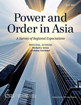 portada Power and Order in Asia: A Survey of Regional Expectations (Csis Reports) 