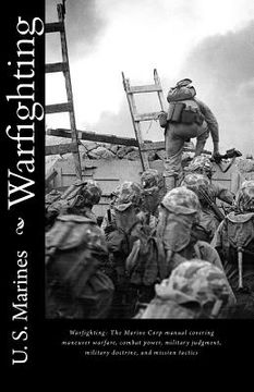 portada Warfighting: The Marine Corp manual covering maneuver warfare, combat power, military judgment, military doctrine, and mission tact (en Inglés)