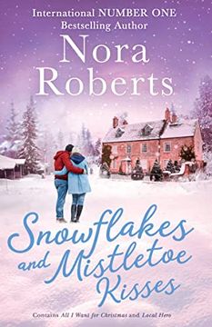 portada Snowflakes and Mistletoe Kisses: All i Want for Christmas (in English)