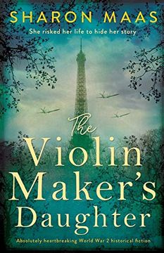 portada The Violin Maker's Daughter: Absolutely Heartbreaking World war 2 Historical Fiction (en Inglés)