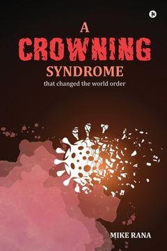portada A Crowning Syndrome: that changed the world order (en Inglés)