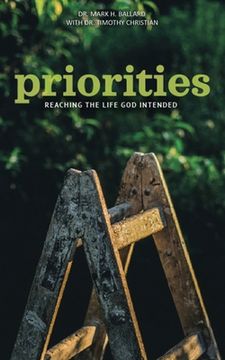 portada Priorities: Reaching the Life God Intended (in English)