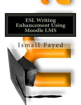 portada ESL Writing Enhancement Using Moodle LMS (en Inglés)