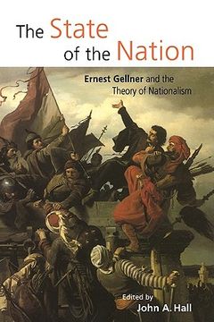 portada The State of the Nation: Ernest Gellner and the Theory of Nationalism (in English)