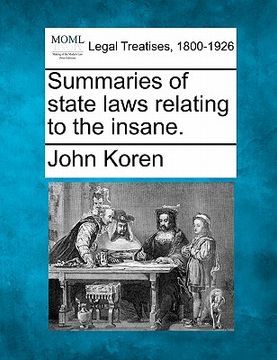 portada summaries of state laws relating to the insane. (en Inglés)