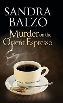 portada Murder on the Orient Espresso (A Maggy Thorsen Mystery)