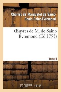 portada Oeuvres de M. de Saint-Évremond. T4 (en Francés)