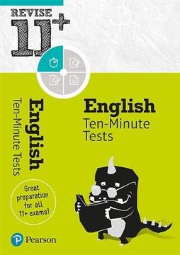portada Pearson Revise 11+ English Ten-Minute Tests: For Home Learning, 2022 and 2023 Assessments and Exams (Revise 11+ English) (en Inglés)