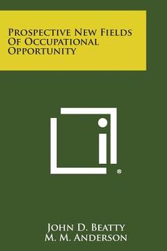 portada Prospective New Fields of Occupational Opportunity (en Inglés)