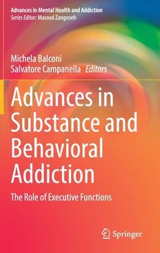 portada Advances in Substance and Behavioral Addiction: The Role of Executive Functions 