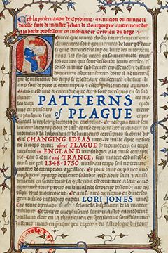 portada Patterns of Plague: Changing Ideas About Plague in England and France, 1348–1750 (Mcgill-Queen'S (en Inglés)