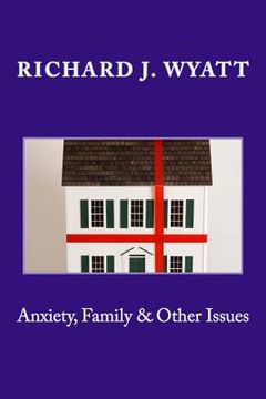 portada Anxiety, Family & Other Issues (en Inglés)