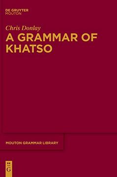 portada A Grammar of Khatso (Mouton Grammar Library Mgl) (en Inglés)