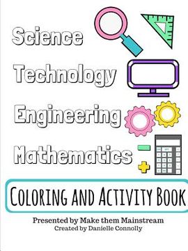 portada Science, Technology, Engineering, and Mathematics Coloring and Activity Book (en Inglés)