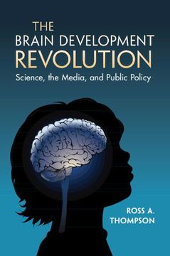 portada The Brain Development Revolution: Science, the Media, and Public Policy (in English)