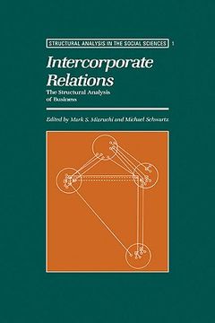 portada Intercorporate Relations Paperback: The Structural Analysis of Business (Structural Analysis in the Social Sciences) (in English)