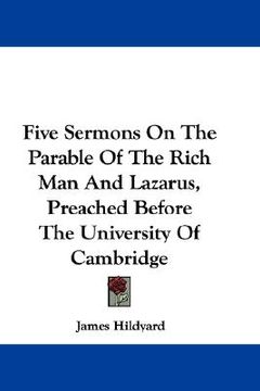 portada five sermons on the parable of the rich man and lazarus, preached before the university of cambridge