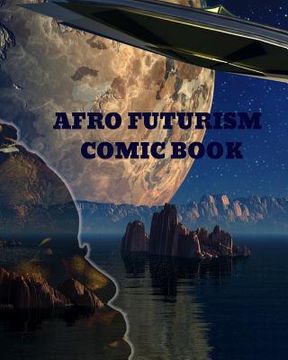 portada Afro Futurism Comic Book: Create Your Own Comic (in English)