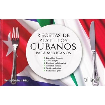 portada Recetas De Platillos Cubanos Para Mexicanos