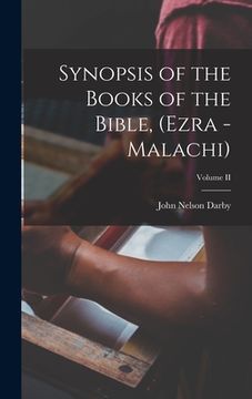 portada Synopsis of the Books of the Bible, (Ezra - Malachi); Volume II (en Inglés)
