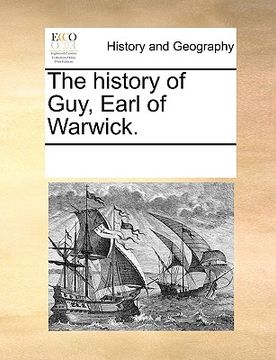 portada the history of guy, earl of warwick. (in English)