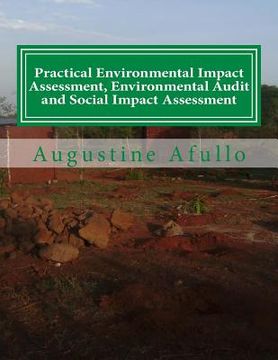 portada Practical Environmental Impact Assessment, Environmental Audit and Social Impact Assessment: With Case studies from Africa (en Inglés)