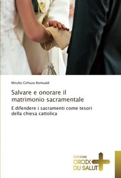 portada Salvare e onorare il matrimonio sacramentale (OMN.CROIX SALUT)