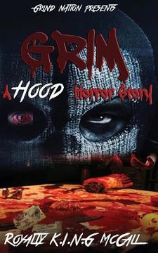 portada Grim: A Hood Horror Story (en Inglés)
