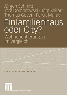 portada Einfamilienhaus Oder City? Wohnorientierungen im Vergleich (en Alemán)