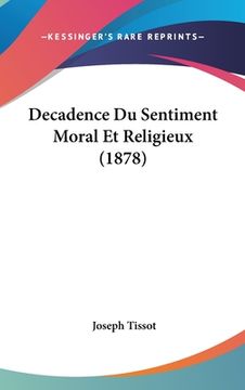 portada Decadence Du Sentiment Moral Et Religieux (1878) (en Francés)
