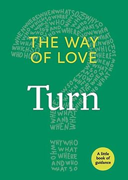 portada The way of Love: Turn: The Little Book of Guidance (Little Books of Guidance) (en Inglés)