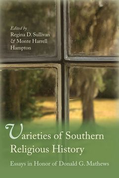portada Varieties of Southern Religious History: Essays in Honor of Donald G. Mathews (in English)