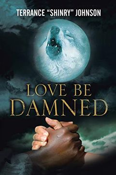 portada Love be Damned: The Chronicles of Wayne Book 1 (in English)